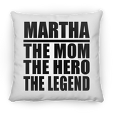 Martha The Mom The Hero The Legend - Throw Pillow