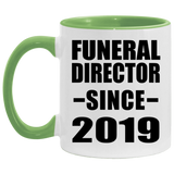 Funeral Director Since 2019 - 11oz Accent Mug Green
