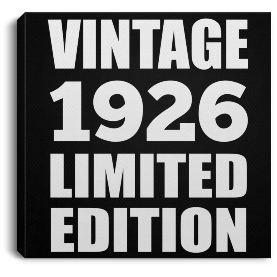 98th Birthday Vintage 1926 Limited Edition - Canvas Square