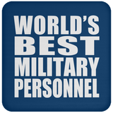 World's Best Military Personnel - Drink Coaster