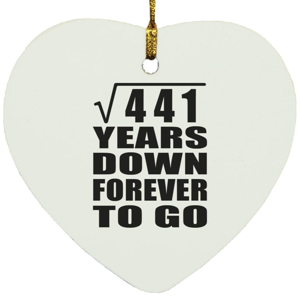 21st Anniversary Square Root of 441 Years Down Forever To Go - Heart Ornament