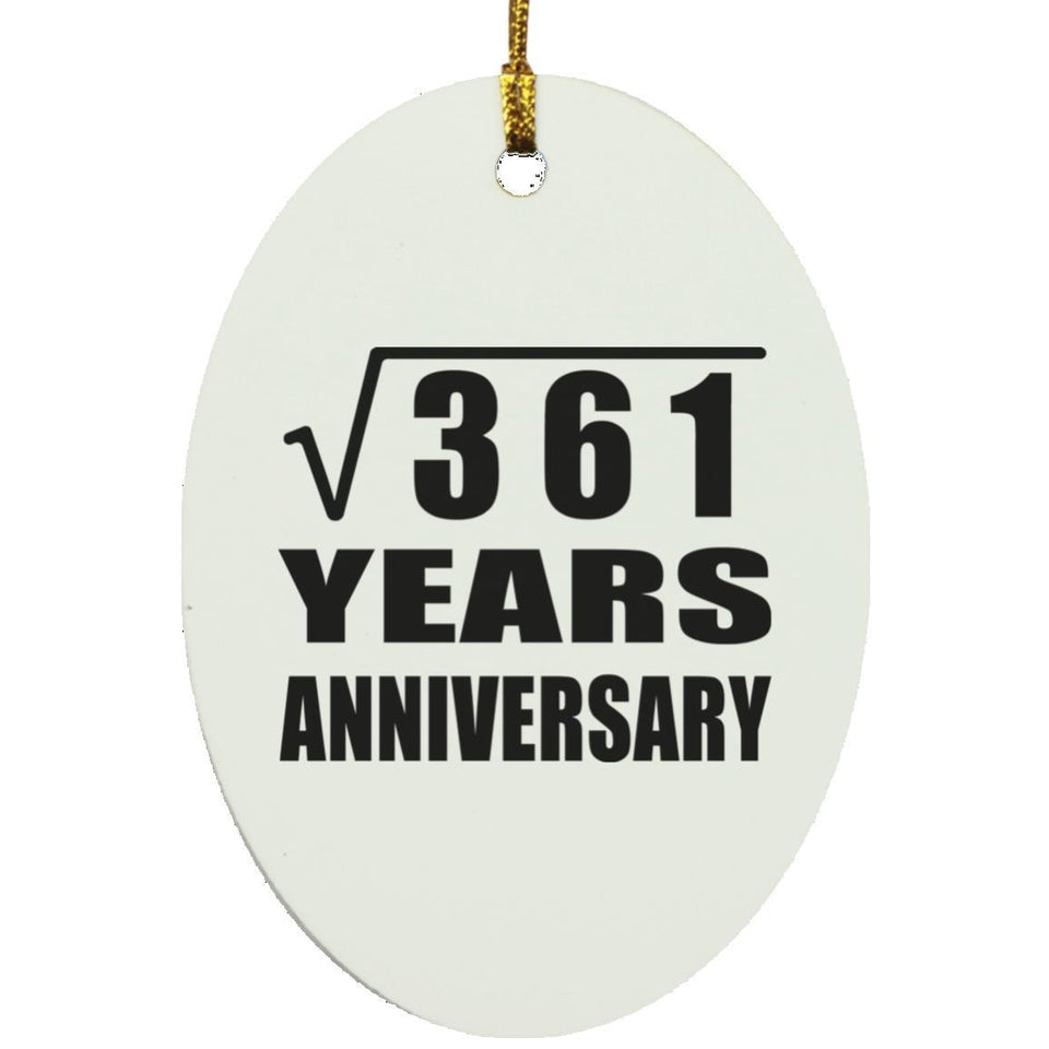 19th Anniversary Square Root of 361 Years Anniversary - Oval Ornament