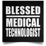 Blessed Medical Technologist - Poster Square