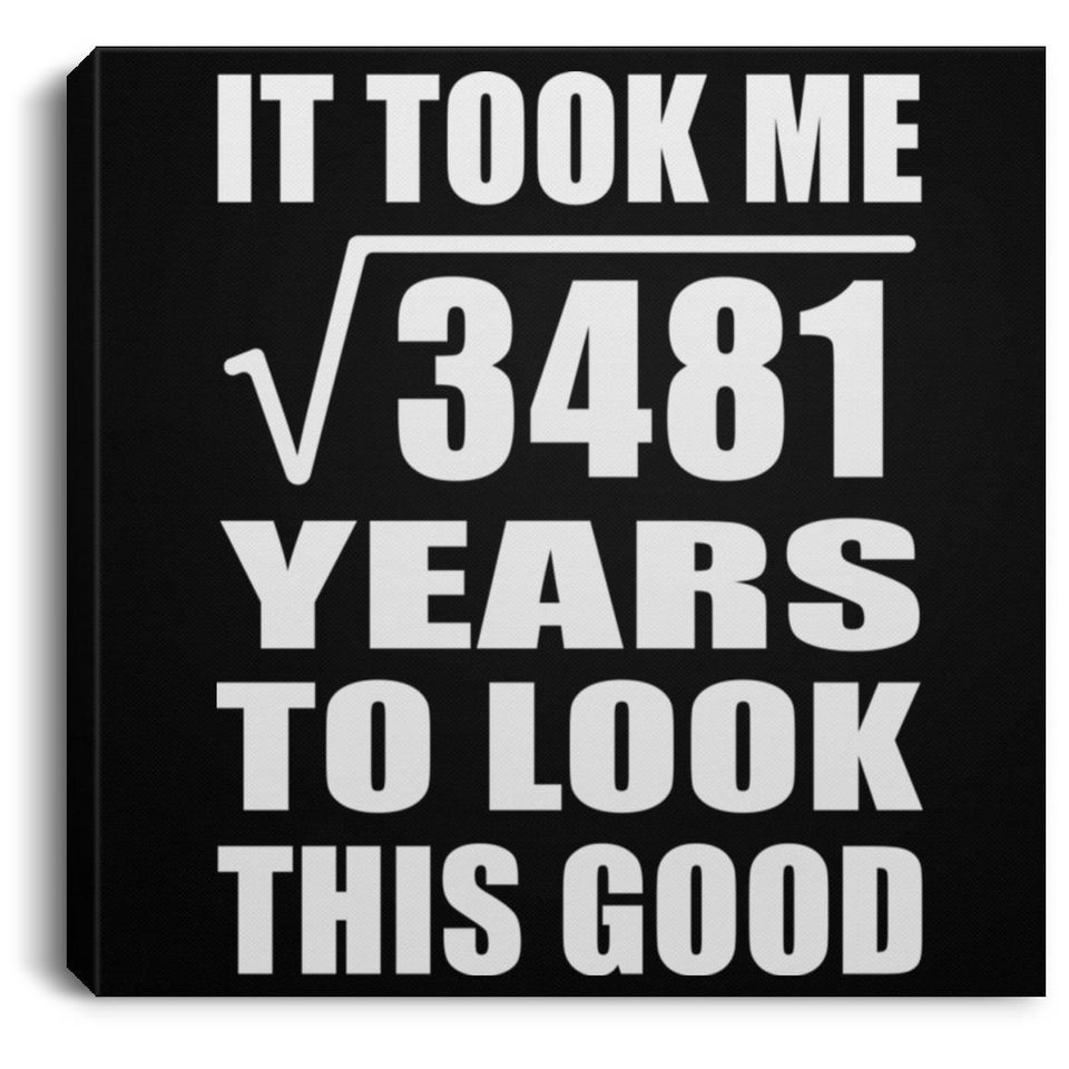 59th Birthday Took Square Root of 3481 Years To Look Good - Canvas Square