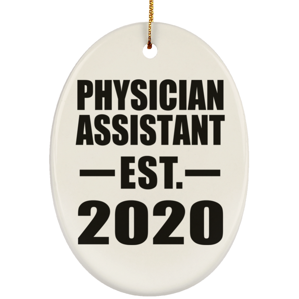 Physician Assistant Established EST. 2020 - Oval Ornament