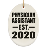 Physician Assistant Established EST. 2020 - Oval Ornament