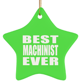 Best Machinist Ever - Star Ornament