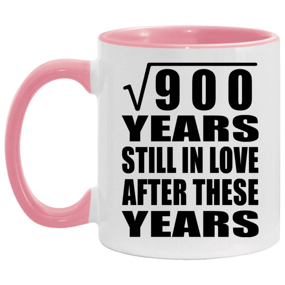 30th Anniversary Square Root of 900 Years Still In Love - 11oz Accent Mug Pink