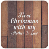 First Christmas With My Mother In Law - Drink Coaster E