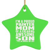 Proud Painter Mom Of Awesome Son - Star Ornament