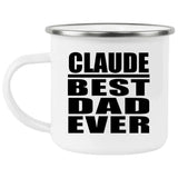 Claude Best Dad Ever - 12oz Camping Mug