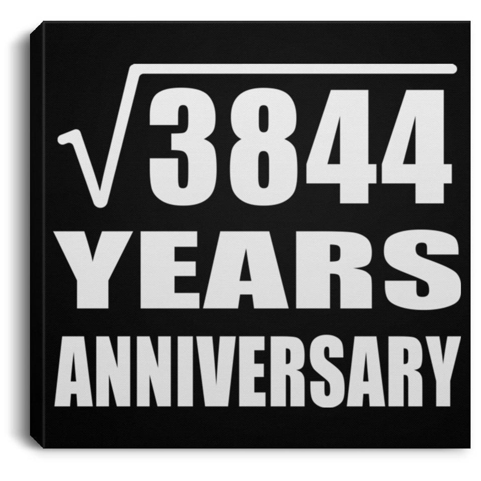 62nd Anniversary Square Root of 3844 Years Anniversary - Canvas Square