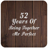 52nd Anniversary 52 Years Of Being Mr Perfect - Drink Coaster D