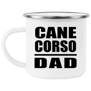 Cane Corso Dad - 12oz Camping Mug
