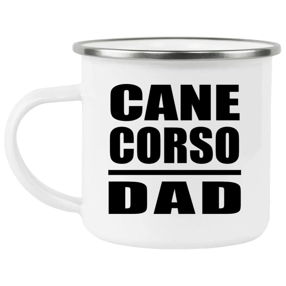Cane Corso Dad - 12oz Camping Mug
