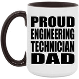 Proud Engineering Technician Dad - 15oz Accent Mug Black