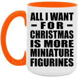 All I Want For Christmas Is More Miniature Figurines - 15oz Accent Mug Orange