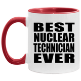 Best Nuclear Technician Ever - 11oz Accent Mug Red