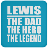 Lewis The Dad The Hero The Legend - Drink Coaster