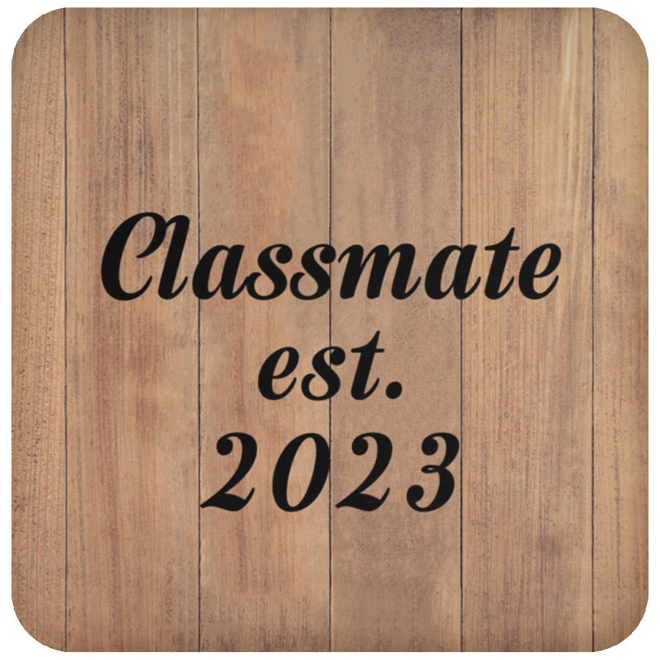 Classmate Established EST. 2023 - Drink Coaster C