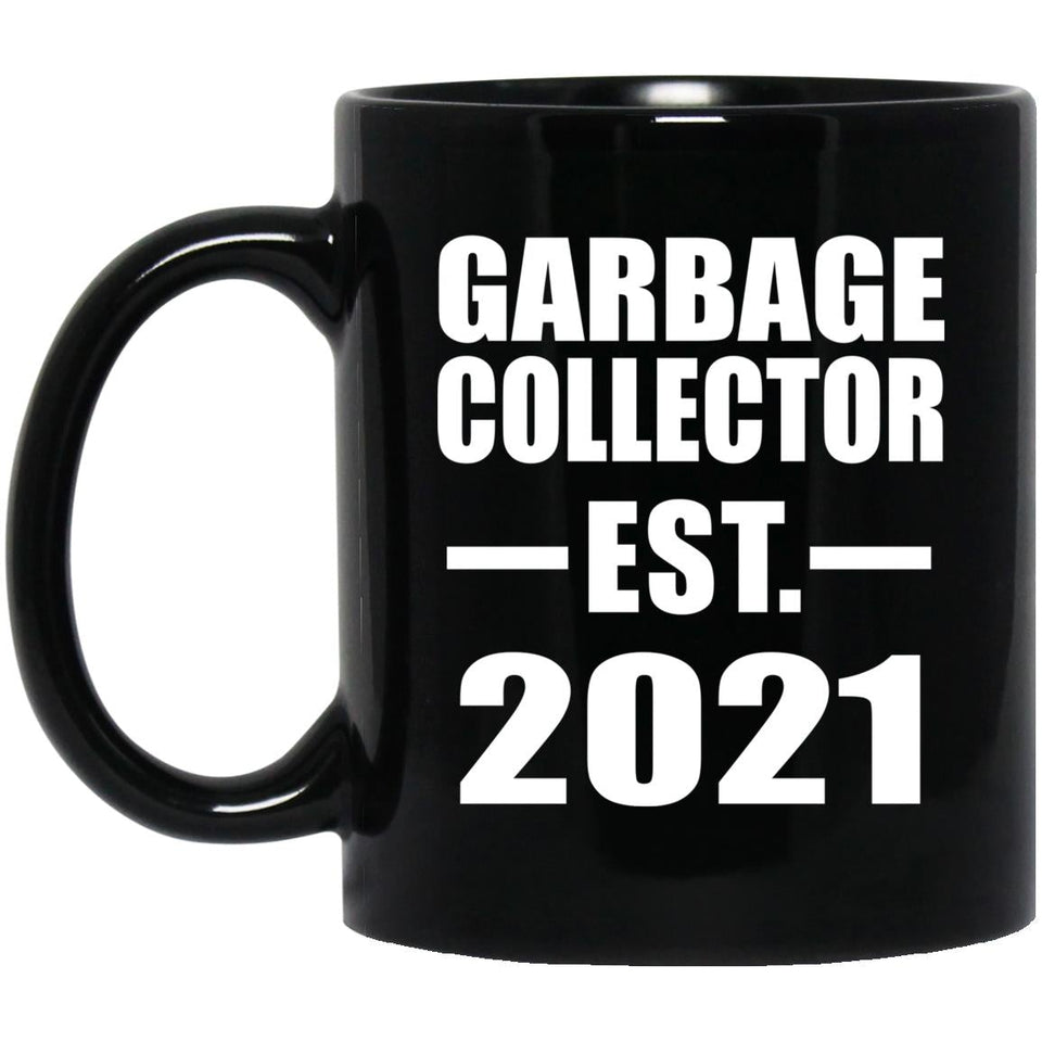 Garbage Collector Established EST. 2021 - 11oz Coffee Mug Black