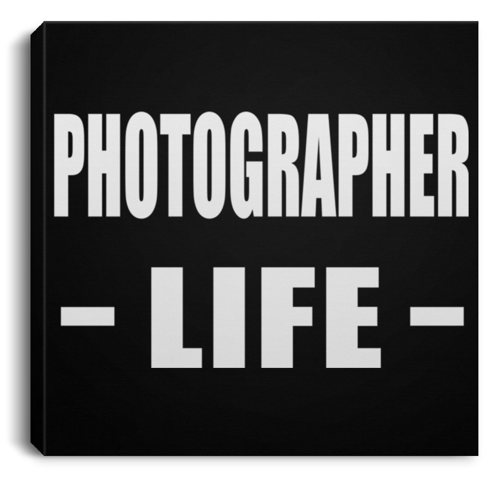 Photographer Life - Canvas Square