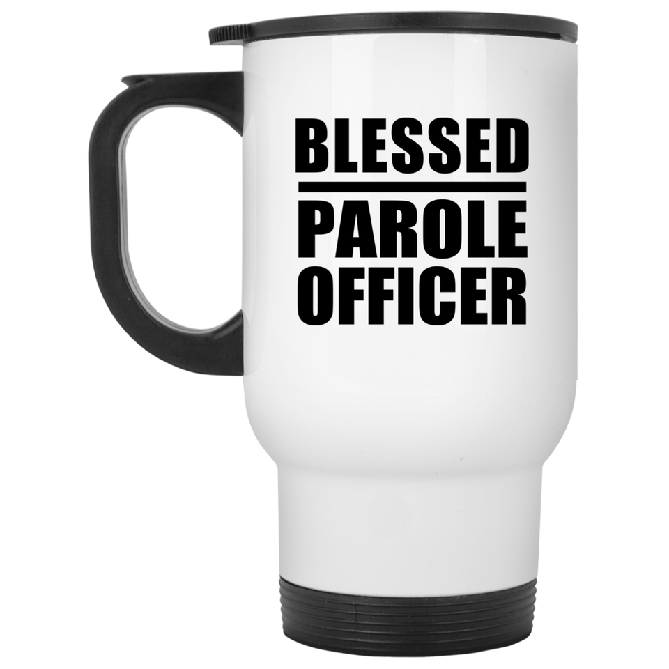 Blessed Parole Officer - White Travel Mug
