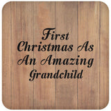 First Christmas As An Amazing Grandchild - Drink Coaster C