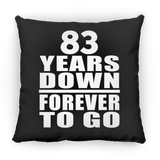 83rd Anniversary 83 Years Down Forever to Go - Throw Pillow Black