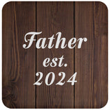 Father Established EST. 2024 - Drink Coaster D
