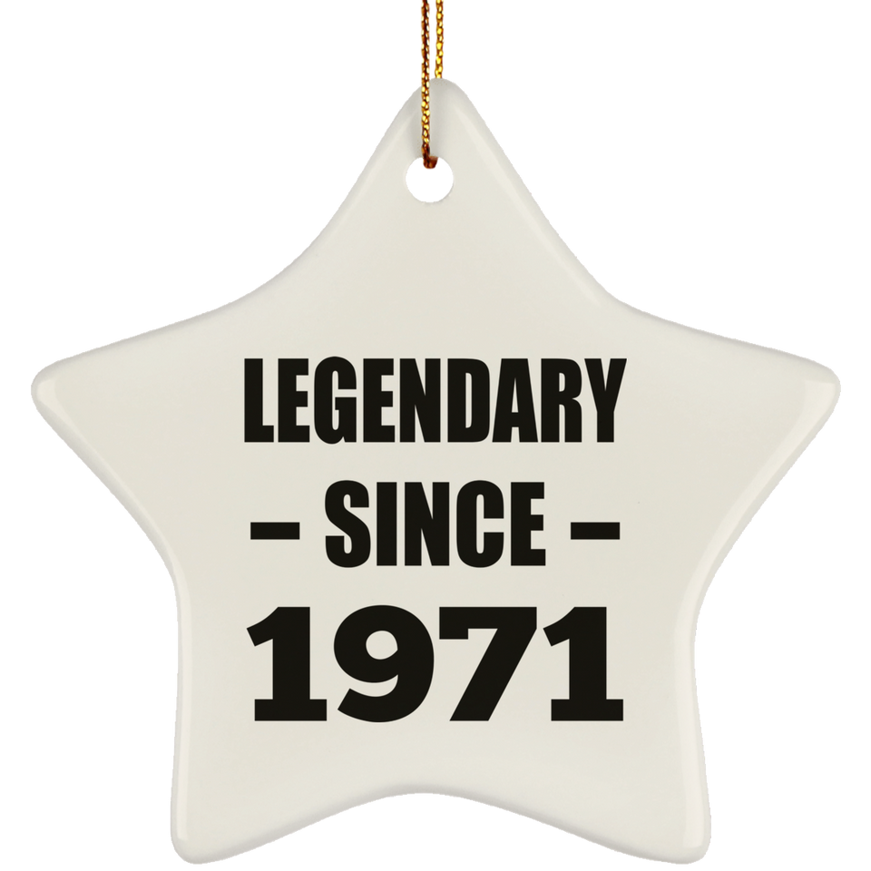 53rd Birthday Legendary Since 1971 - Star Ornament