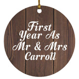 First Year As Mr & Mrs Carroll - Circle Ornament D