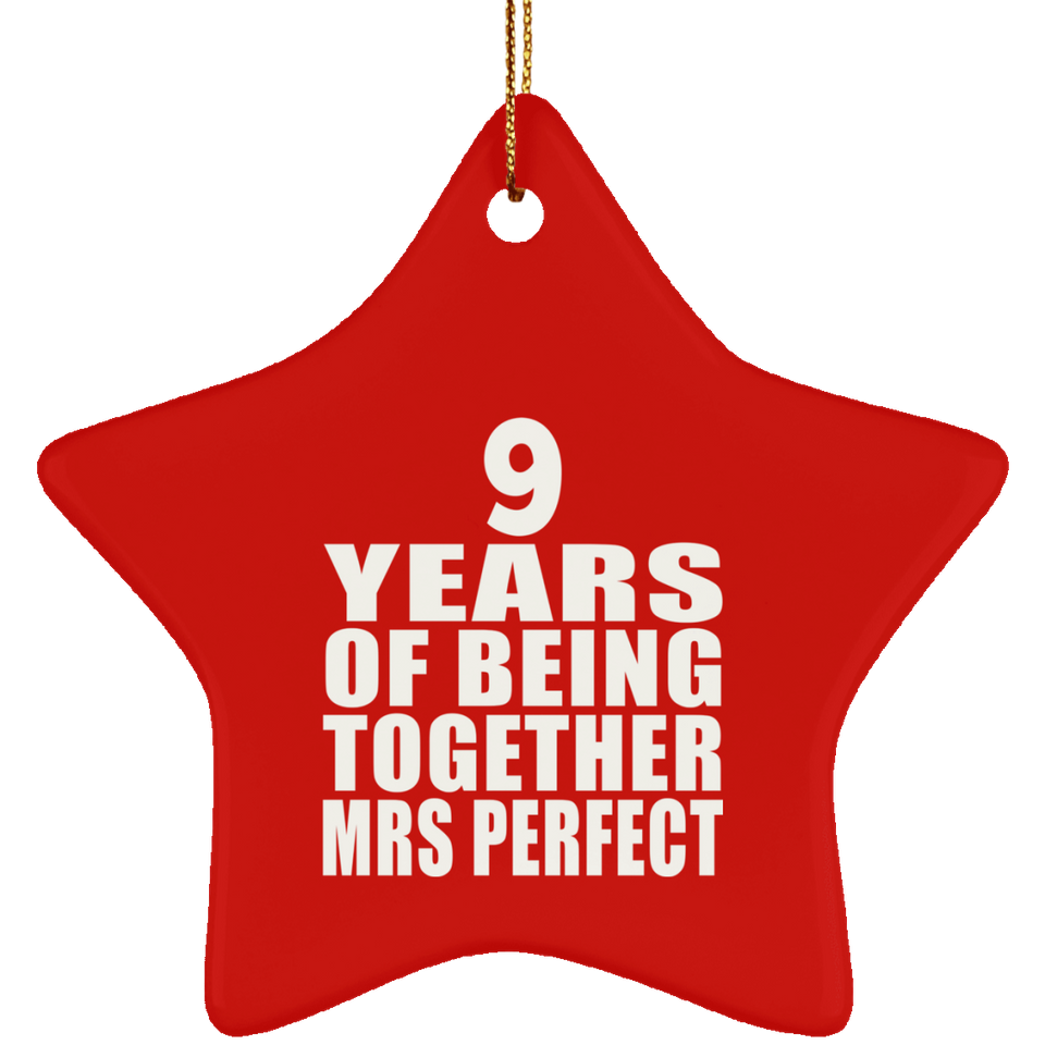 9th Anniversary 9 Years Of Being Mrs Perfect - Star Ornament