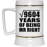 98th Anniversary Square Root of 9604 Years of Being Mr Right - Beer Stein