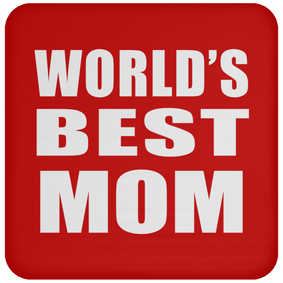 World's Best Mom - Drink Coaster