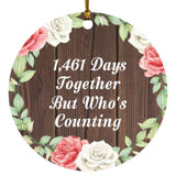 4th Anniversary 1,461 Days Together Who's Counting - Circle Ornament A