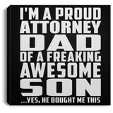 Proud Attorney Dad Of Awesome Son - Canvas Square