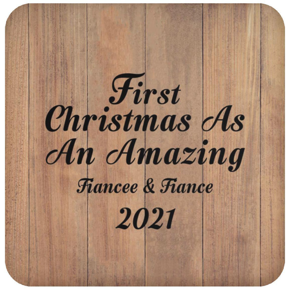 First Christmas As An Amazing Fiancee & Fiance 2021 - Drink Coaster C