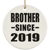 Brother Since 2019 - Circle Ornament