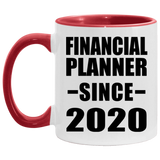 Financial Planner Since 2020 - 11oz Accent Mug Red