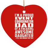 Proud Event Coordinator Dad Of Awesome Daughter - Heart Ornament
