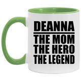 Deanna The Mom The Hero The Legend - 11oz Accent Mug Green