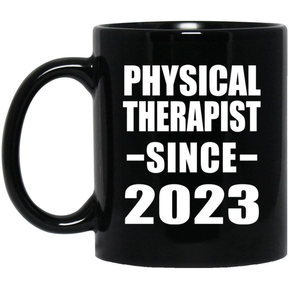 Physical Therapist Since 2023 - 11oz Coffee Mug Black