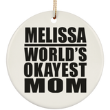 Melissa World's Okayest Mom - Circle Ornament