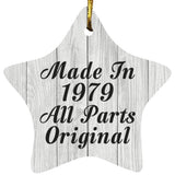 45th Birthday Made In 1979 All Parts Original - Star Ornament F