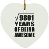 99th Birthday Square Root of 9801 Years of Being Awesome - Heart Ornament