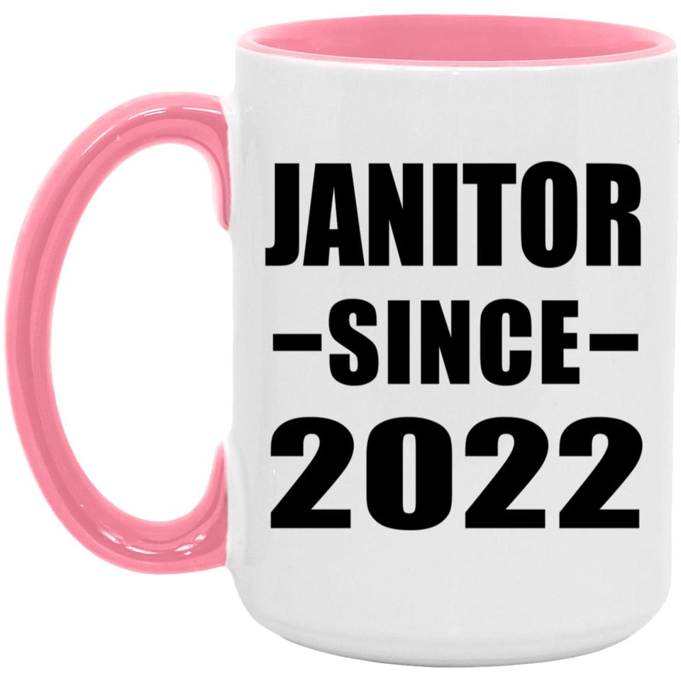 Janitor Since 2022 - 15oz Accent Mug Pink