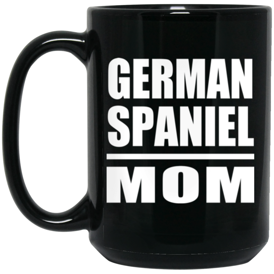 German Spaniel Mom - 15oz Coffee Mug Black