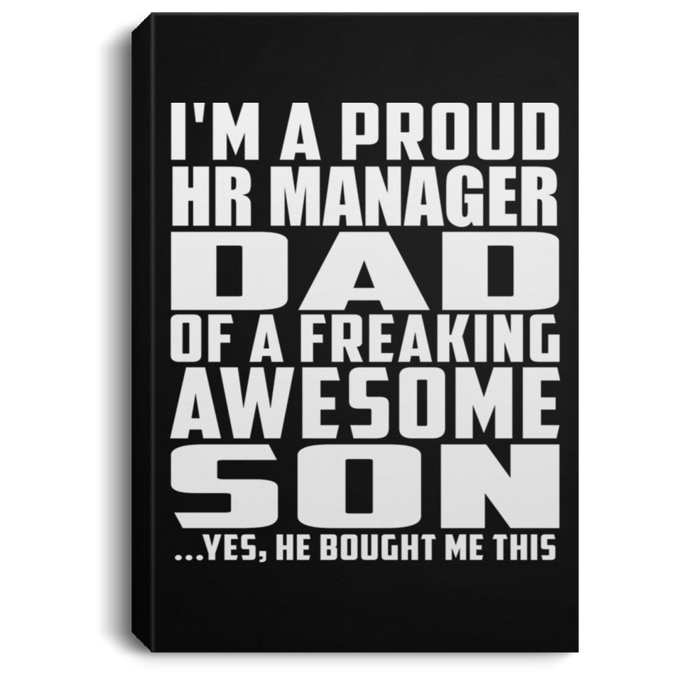 Proud HR Manager Dad Of Awesome Son - Canvas Portrait