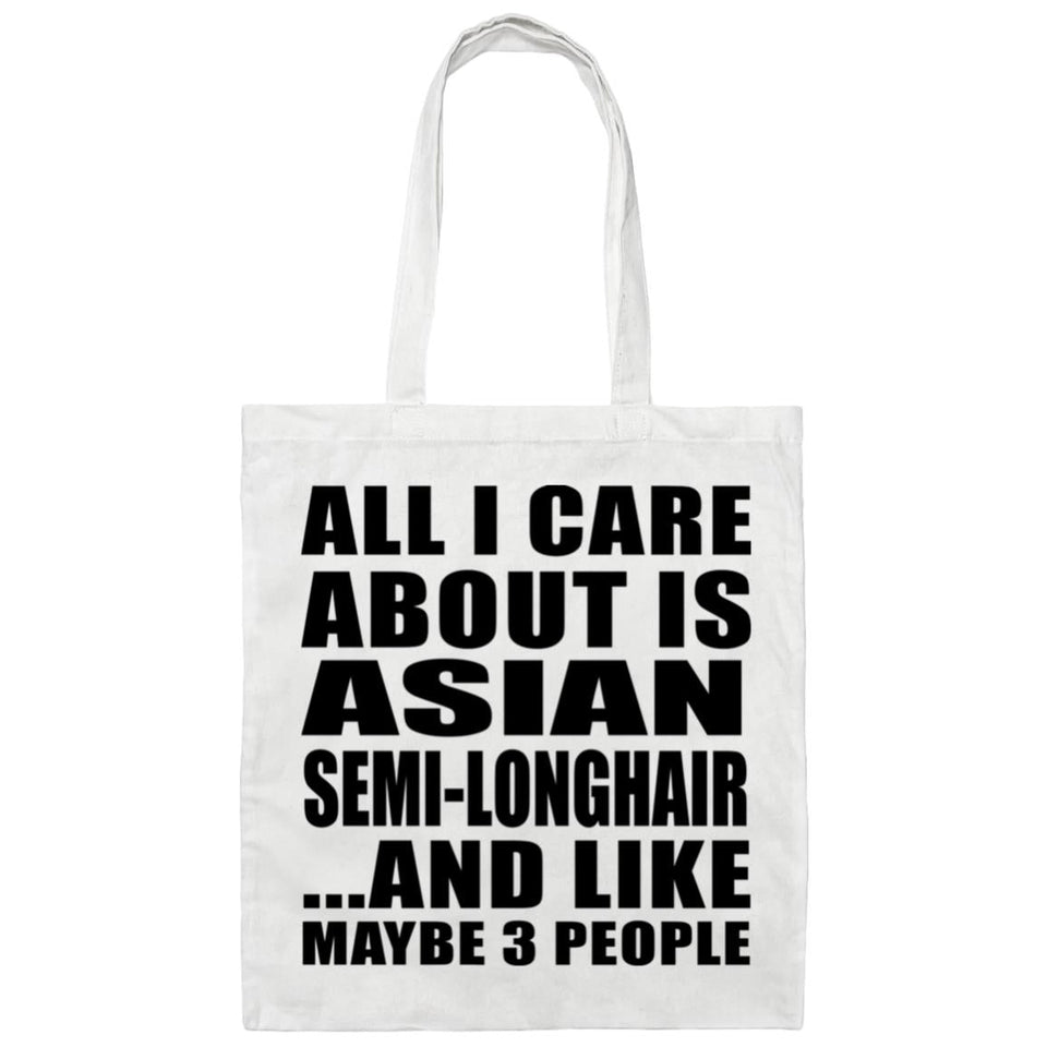 All I Care About Is Asian Semi-Longhair - Tote Bag White